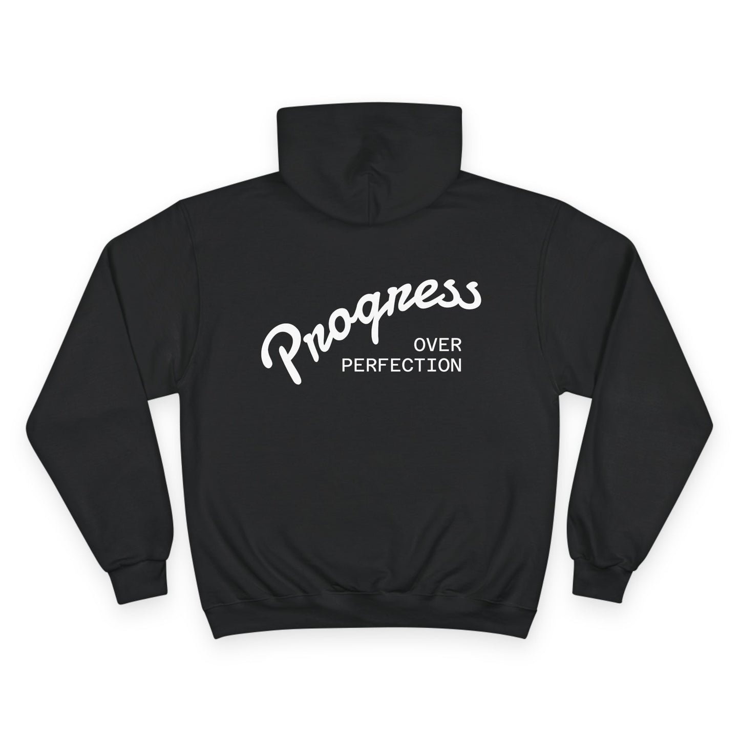Progress Over Perfection Champion Hoodie
